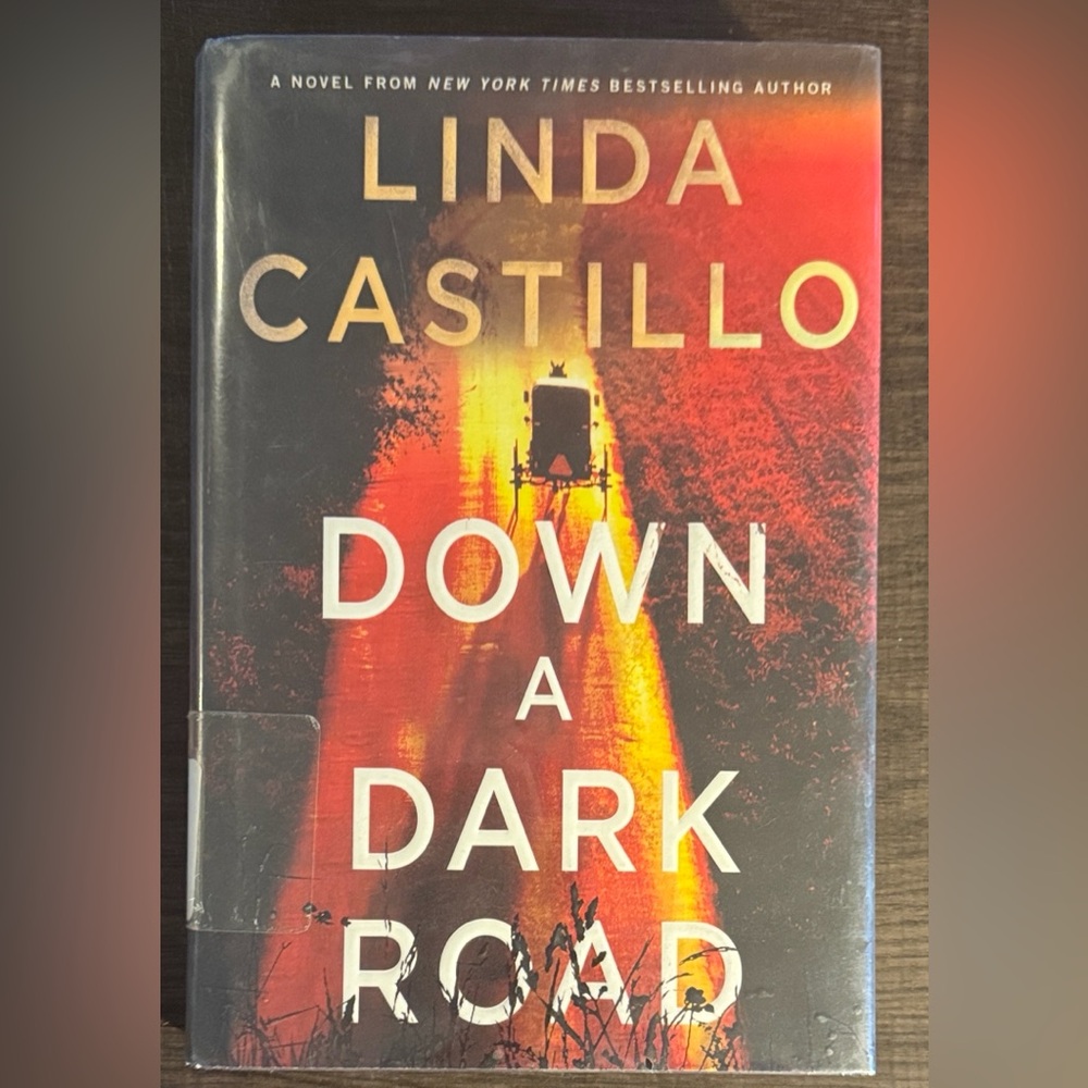 Down A Dark Road by Linda Castillo Hardcover